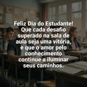 Feliz Dia do Estudante! Que cada desafio superado na sala de aula seja uma vitória, e que o amor pelo conhecimento continue a iluminar seus caminhos. Dia do Estudante