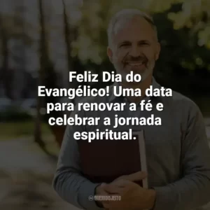 Feliz Dia do Evangélico! Uma data para renovar a fé e celebrar a jornada espiritual. Dia do Evangélico