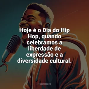 Hoje é o Dia do Hip Hop, quando celebramos a liberdade de expressão e a diversidade cultural. Dia do Hip Hop