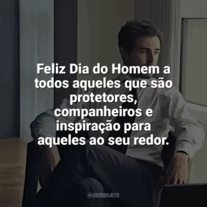 Feliz Dia do Homem a todos aqueles que são protetores, companheiros e inspiração para aqueles ao seu redor. Dia do Homem