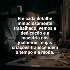Em cada detalhe minuciosamente trabalhado, vemos a dedicação e a maestria dos joalheiros, cujas criações transcendem o tempo e a moda. Dia do Joalheiro