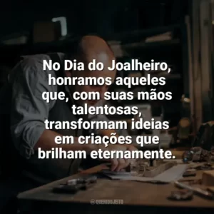No Dia do Joalheiro, honramos aqueles que, com suas mãos talentosas, transformam ideias em criações que brilham eternamente. Dia do Joalheiro
