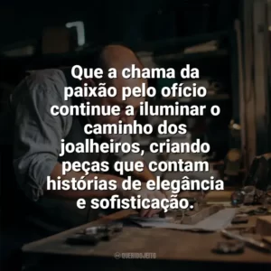 Que a chama da paixão pelo ofício continue a iluminar o caminho dos joalheiros, criando peças que contam histórias de elegância e sofisticação. Dia do Joalheiro