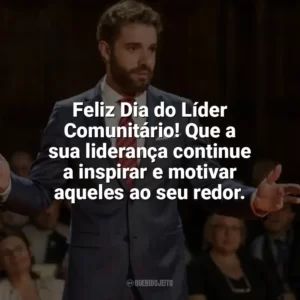 Feliz Dia do Líder Comunitário! Que a sua liderança continue a inspirar e motivar aqueles ao seu redor. Dia do Líder Comunitário