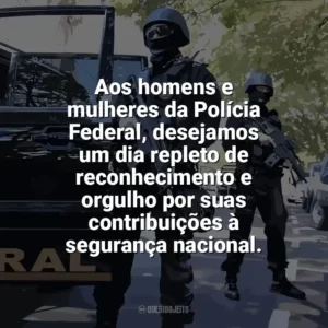 Aos homens e mulheres da Polícia Federal, desejamos um dia repleto de reconhecimento e orgulho por suas contribuições à segurança nacional. Dia do Policial Federal