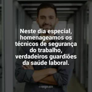 Neste dia especial, homenageamos os técnicos de segurança do trabalho, verdadeiros guardiões da saúde laboral. Dia do Técnico de Segurança do Trabalho