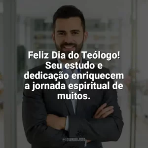 Feliz Dia do Teólogo! Seu estudo e dedicação enriquecem a jornada espiritual de muitos. Dia do Teólogo