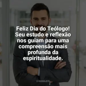 Feliz Dia do Teólogo! Seu estudo e reflexão nos guiam para uma compreensão mais profunda da espiritualidade. Dia do Teólogo