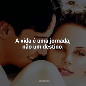 A vida é uma jornada, não um destino. Doce Novembro (Filme)