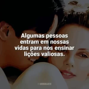 Algumas pessoas entram em nossas vidas para nos ensinar lições valiosas. Doce Novembro (Filme)