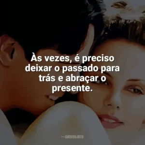 Às vezes, é preciso deixar o passado para trás e abraçar o presente. Doce Novembro (Filme)