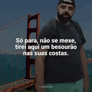 Só para, não se mexe, tirei aqui um besourão nas suas costas. Edu Primitivo