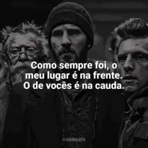 Como sempre foi, o meu lugar é na frente. O de vocês é na cauda. Expresso do Amanhã (Filme)