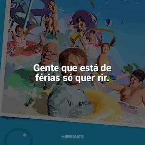 Gente que está de férias só quer rir. Férias de Verão (2023)