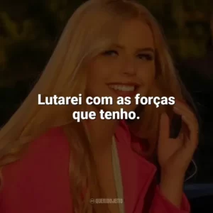 Lutarei com as forças que tenho. Fernanda Oliver