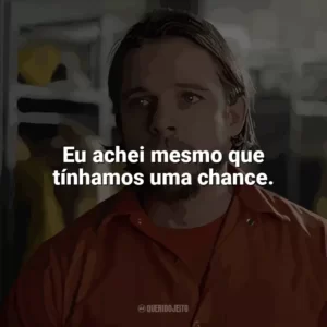 Eu achei mesmo que tínhamos uma chance. Fire Country (Série)