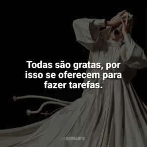 Todas são gratas, por isso se oferecem para fazer tarefas. Irmã Morte (Filme)
