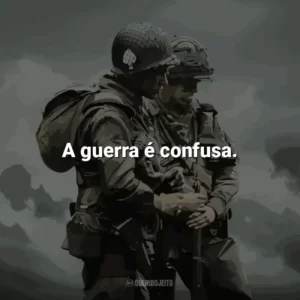 A guerra é confusa. Irmãos de Guerra (Série)