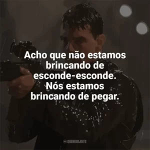Acho que não estamos brincando de esconde-esconde. Nós estamos brincando de pegar. Jack Reacher: O Último Tiro (Filme)