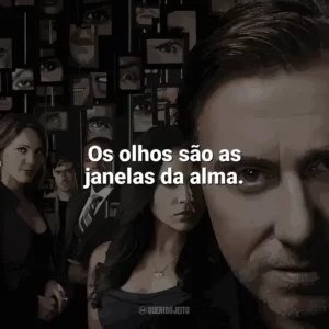 Os olhos são as janelas da alma. Lie To Me (Série)