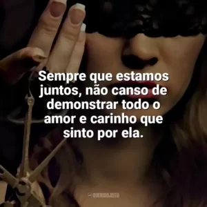 Sempre que estamos juntos, não canso de demonstrar todo o amor e carinho que sinto por ela. O Lado Bom de Ser Traída (Livro)