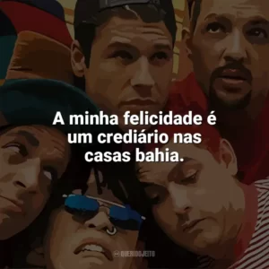 A minha felicidade é um crediário nas casas bahia. Mamonas Assassinas