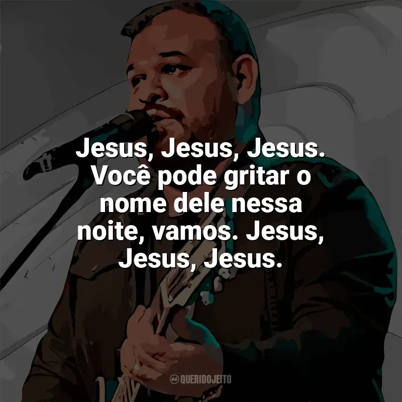 Frases de Marcus Salles para status: Jesus, Jesus, Jesus. Você pode gritar o nome dele nessa noite, vamos. Jesus, Jesus, Jesus.