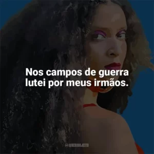 Nos campos de guerra lutei por meus irmãos. MC Tha