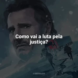 Como vai a luta pela justiça? Missão Resgate (Filme)