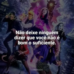 Não deixe ninguém dizer que você não é bom o suficiente. Monster High 2 (Filme)