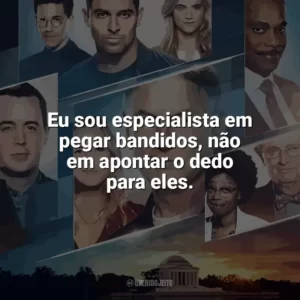 Eu sou especialista em pegar bandidos, não em apontar o dedo para eles. NCIS: Investigações Criminais (Série)