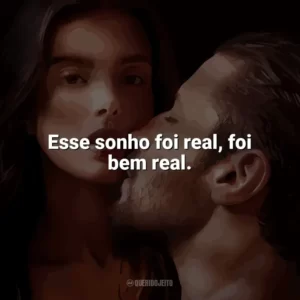 Esse sonho foi real, foi bem real. O Lado Bom de Ser Traída (Filme)