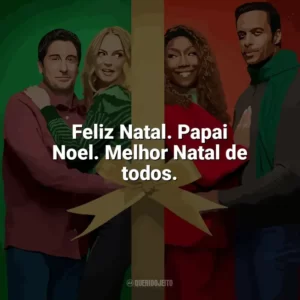 Feliz Natal. Papai Noel. Melhor Natal de todos. O Melhor. Natal. de Todos! (Filme)