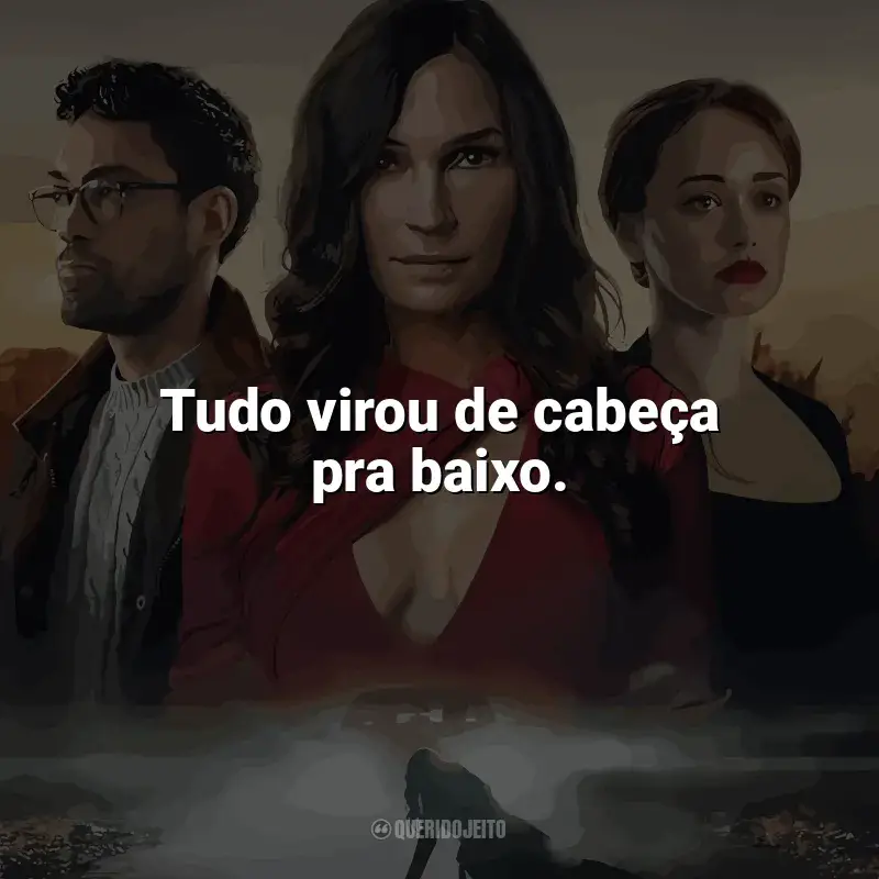 Filme Paralisia frases: Tudo virou de cabeça pra baixo.