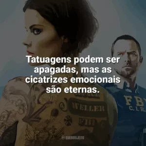Tatuagens podem ser apagadas, mas as cicatrizes emocionais são eternas. Ponto Cego (Série)