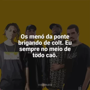 Os menó da ponte brigando de colt. Eu sempre no meio de todo caô. PrimeiraMente