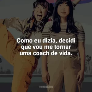 Como eu dizia, decidi que vou me tornar uma coach de vida. Quiz Lady (Filme)