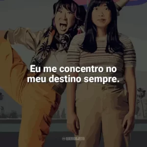 Eu me concentro no meu destino sempre. Quiz Lady (Filme)