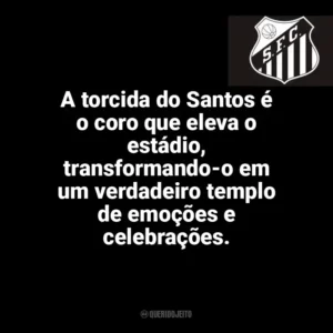 A torcida do Santos é o coro que eleva o estádio, transformando-o em um verdadeiro templo de emoções e celebrações. Santos Futebol Clube