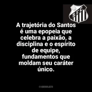 A trajetória do Santos é uma epopeia que celebra a paixão, a disciplina e o espírito de equipe, fundamentos que moldam seu caráter único. Santos Futebol Clube
