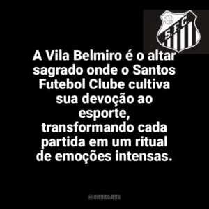 A Vila Belmiro é o altar sagrado onde o Santos Futebol Clube cultiva sua devoção ao esporte, transformando cada partida em um ritual de emoções intensas. Santos Futebol Clube