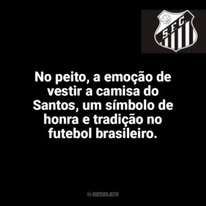 No peito, a emoção de vestir a camisa do Santos, um símbolo de honra e tradição no futebol brasileiro. Santos Futebol Clube