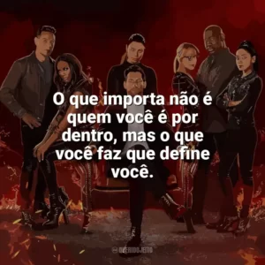 O que importa não é quem você é por dentro, mas o que você faz que define você. Lucifer (Série)