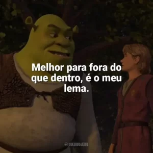 Melhor para fora do que dentro, é o meu lema. Shrek Terceiro (Filme)