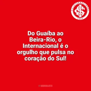 Do Guaíba ao Beira-Rio, o Internacional é o orgulho que pulsa no coração do Sul! Sport Club Internacional