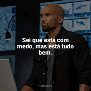 Sei que está com medo, mas está tudo bem. S.W.A.T. (Série)