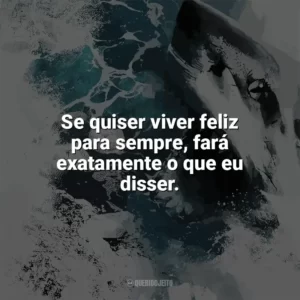 Se quiser viver feliz para sempre, fará exatamente o que eu disser. Terror nas Profundezas (Filme)
