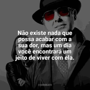 Não existe nada que possa acabar com a sua dor, mas um dia você encontrará um jeito de viver com ela. The Blacklist (Série)