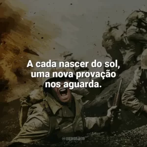 A cada nascer do sol, uma nova provação nos aguarda. The Pacific (Série)