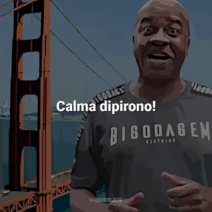 Calma dipirono! Toninho Tornado